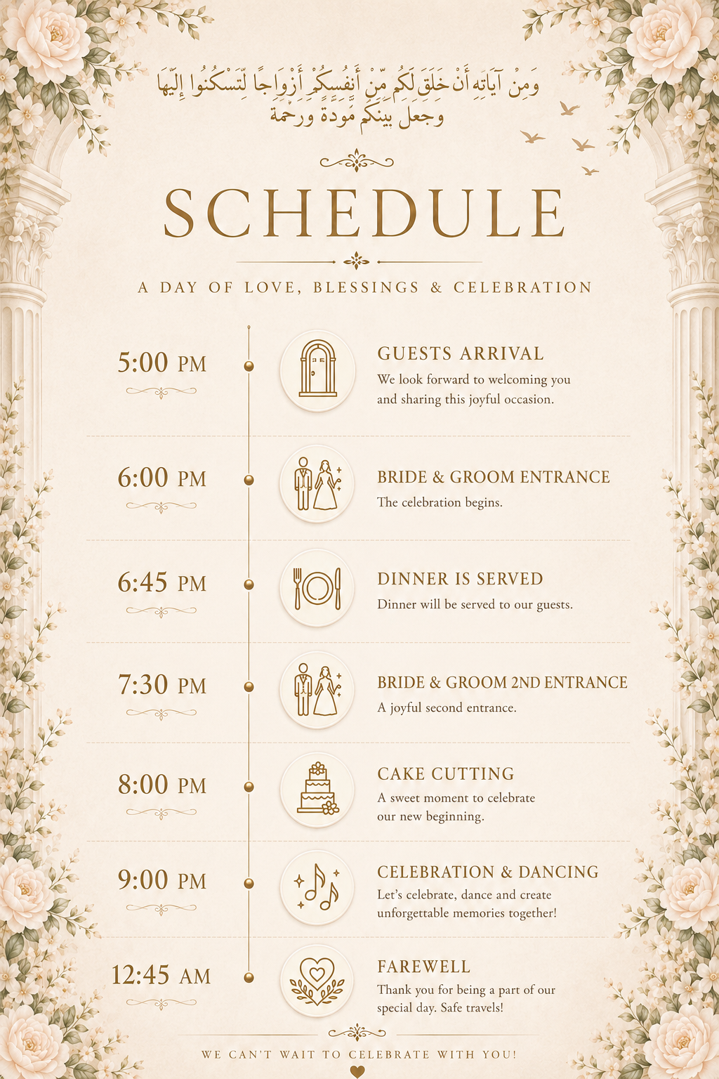 Wedding schedule: 5:00 PM guest arrival, 6:00 PM bride and groom entrance, 6:45 PM dinner is served, 7:30 PM bride and groom second entrance, 8:00 PM cake cutting, 9:00 PM celebration and dancing, and 12:45 AM farewell.